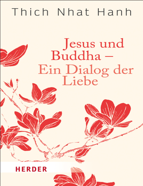 Jesus und Buddha: Ein Dialog der Liebe